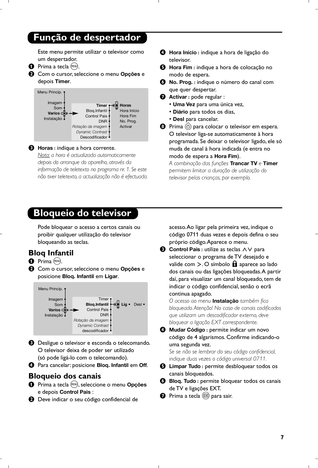 Philips 29PT8640/12 manual Função de despertador, Bloqueio do televisor, Bloq Infantil, Bloqueio dos canais 