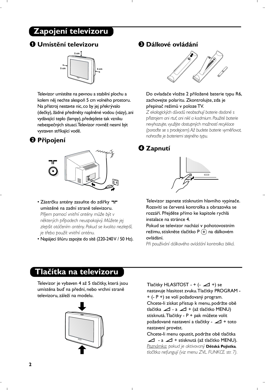 Philips 29PT8640/12 manual Zapojení televizoru, Tlačítka na televizoru, Umístění televizoru Dálkové ovládání, Připojení 