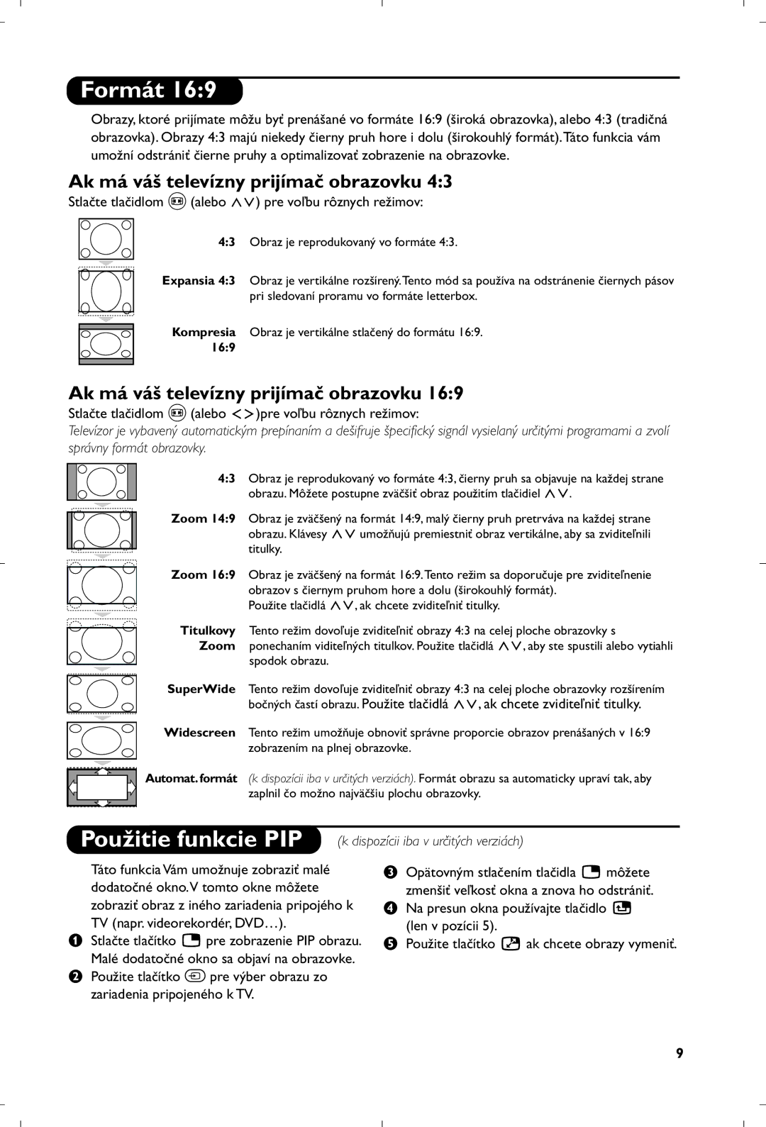 Philips 29PT8640/12 manual Ak má váš televízny prijímač obrazovku, Stlačte tlačidlom p alebo pre voľbu rôznych režimov 