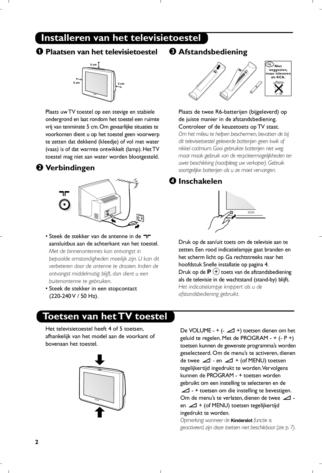 Philips 29PT8640/12 manual Installeren van het televisietoestel, Toetsen van het TV toestel, Verbindingen, ‘ Inschakelen 