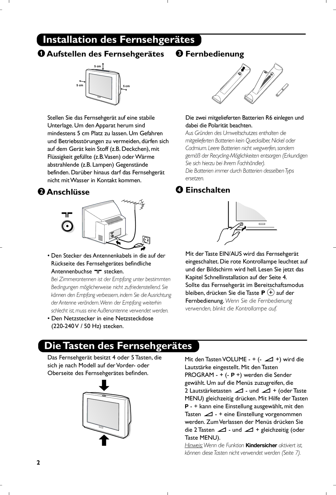 Philips 29PT8640/12 manual Installation des Fernsehgerätes, Die Tasten des Fernsehgerätes, ÉAnschlüsse ‘ Einschalten 