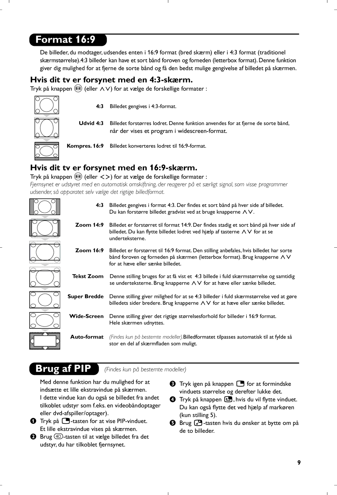 Philips 29PT8640/12 manual Format, Hvis dit tv er forsynet med en 43-skærm, Hvis dit tv er forsynet med en 169-skærm 