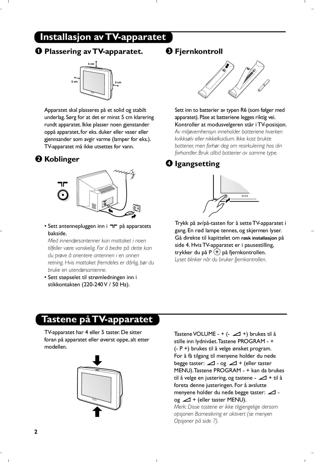 Philips 29PT8640/12 manual Installasjon av TV-apparatet, Tastene på TV-apparatet, Plassering av TV-apparatet Fjernkontroll 