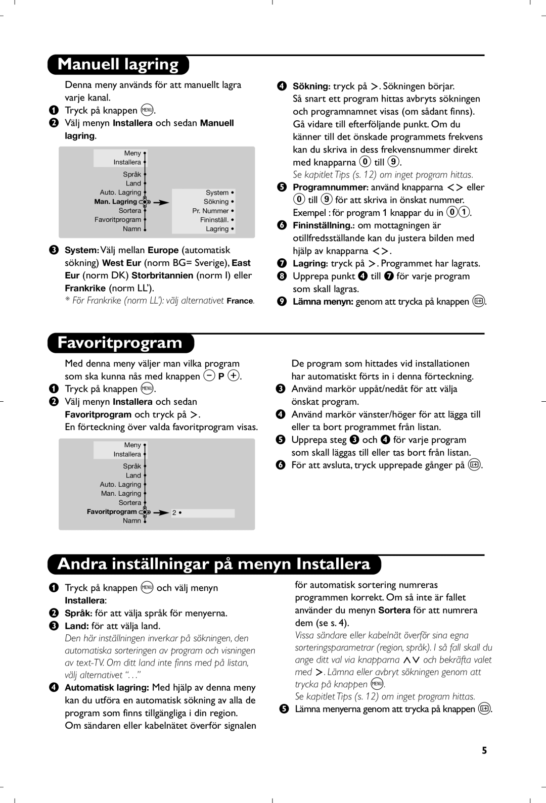 Philips 29PT8640/12 manual Andra inställningar på menyn Installera, Se kapitlet Tips s om inget program hittas 