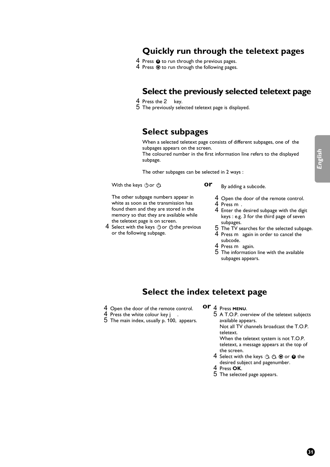 Philips 29PT9111/01 manual Quickly run through the teletext pages, Select subpages, Select the index teletext 