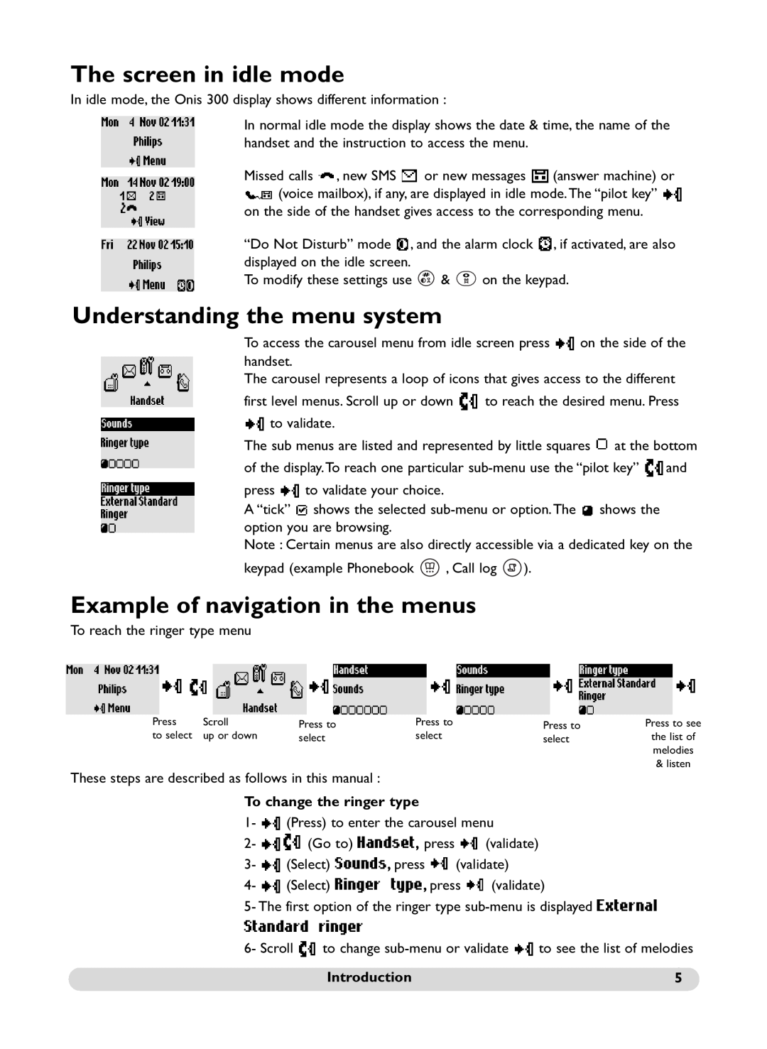 Philips Onis 300 Vox manual The screen in idle mode, Understanding the menu system, Example of navigation in the menus 