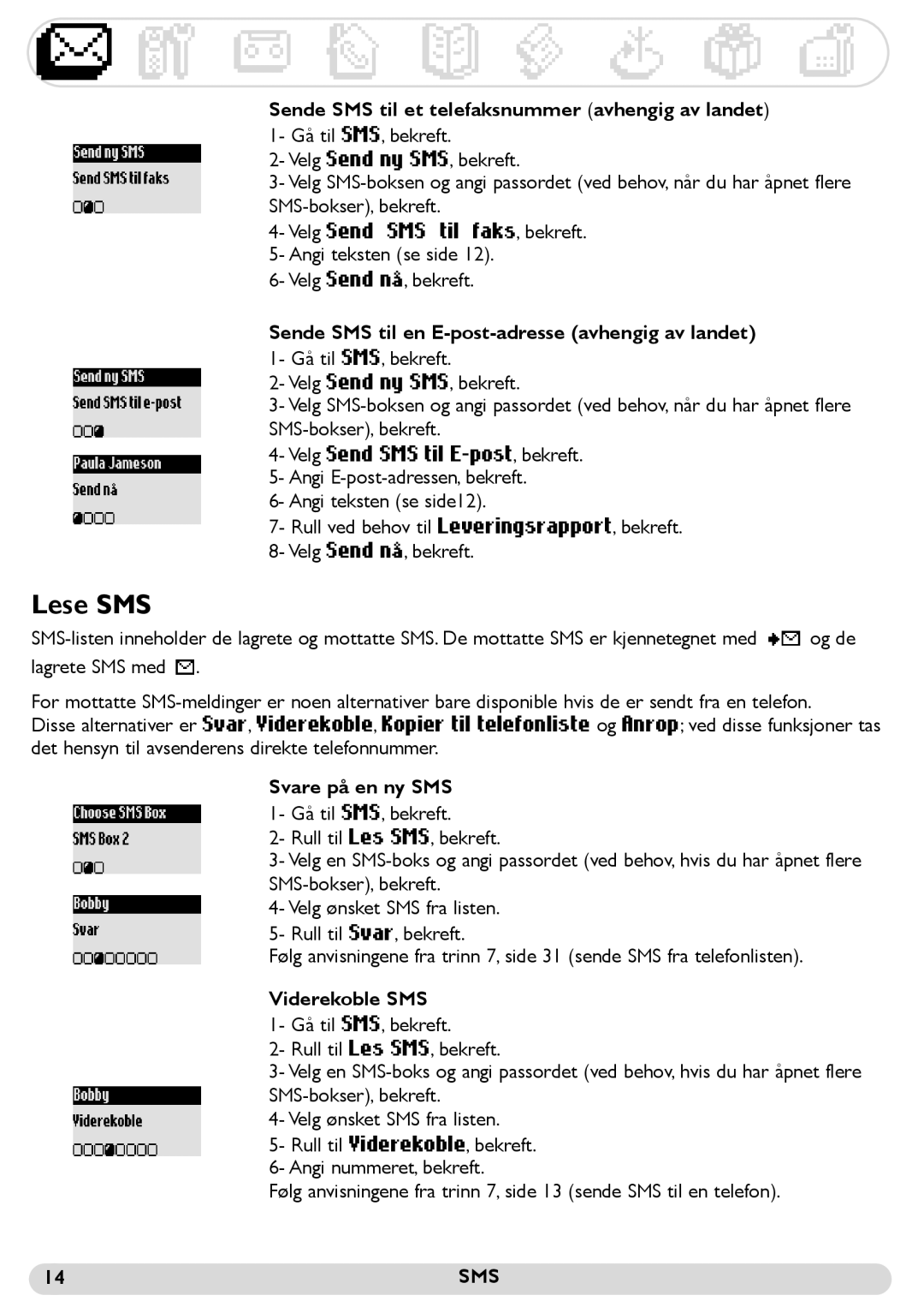 Philips 300 manual Lese SMS, Sende SMS til et telefaksnummer avhengig av landet, Svare på en ny SMS 1- Gå til SMS, bekreft 