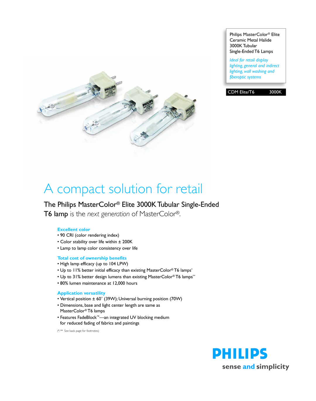 Philips 3000K dimensions Excellent color, Total cost of ownership benefits, Application versatility 