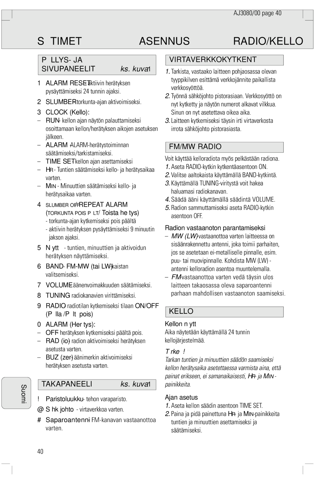 Philips 3080 manual Säätimetasennus RADIO/KELLO, PÄÄLLYS- JA Sivupaneelit, Takapaneeli, Virtaverkkokytkentä, Kello 