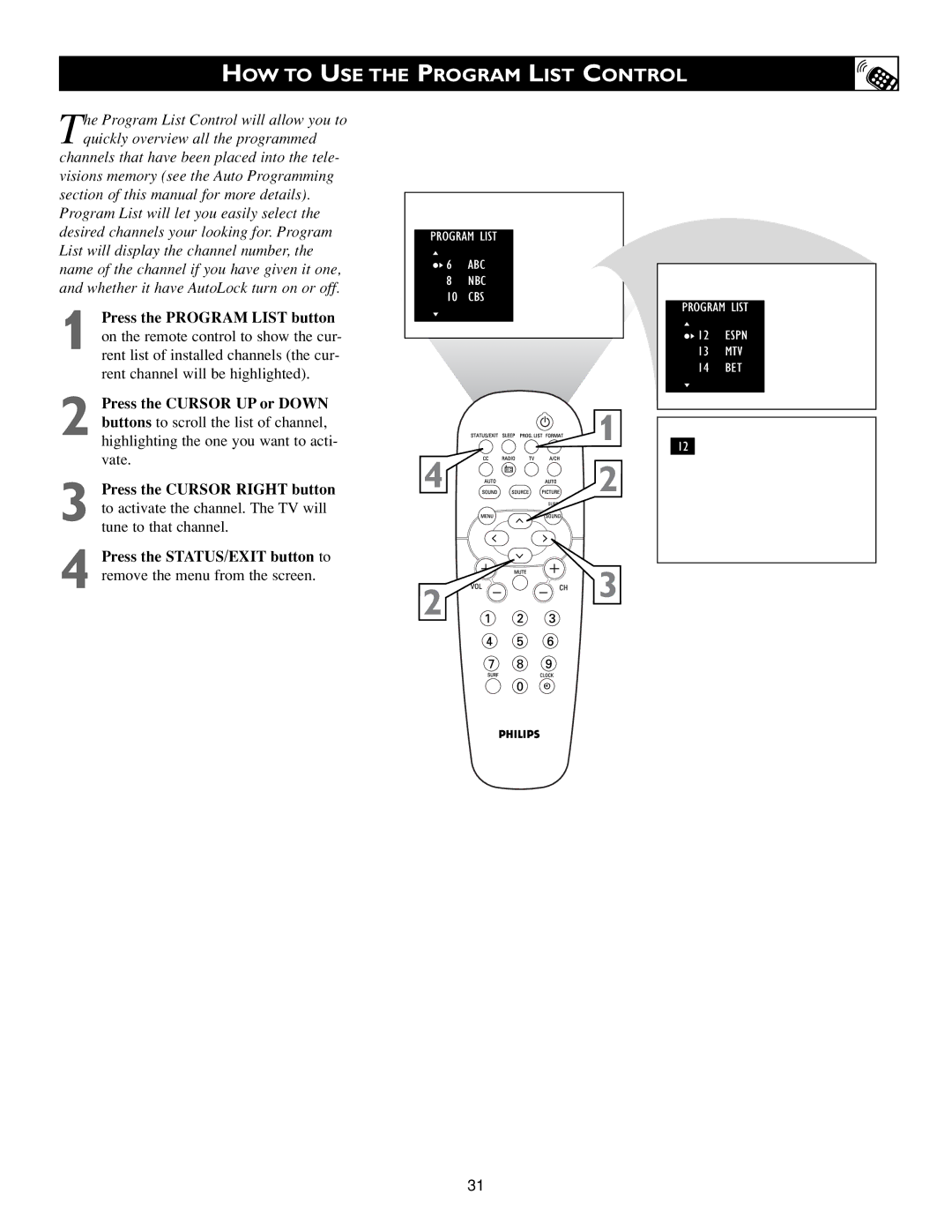 Philips 3139 125 31871 warranty HOW to USE the Program List Control, Highlighting the one you want to acti- vate 