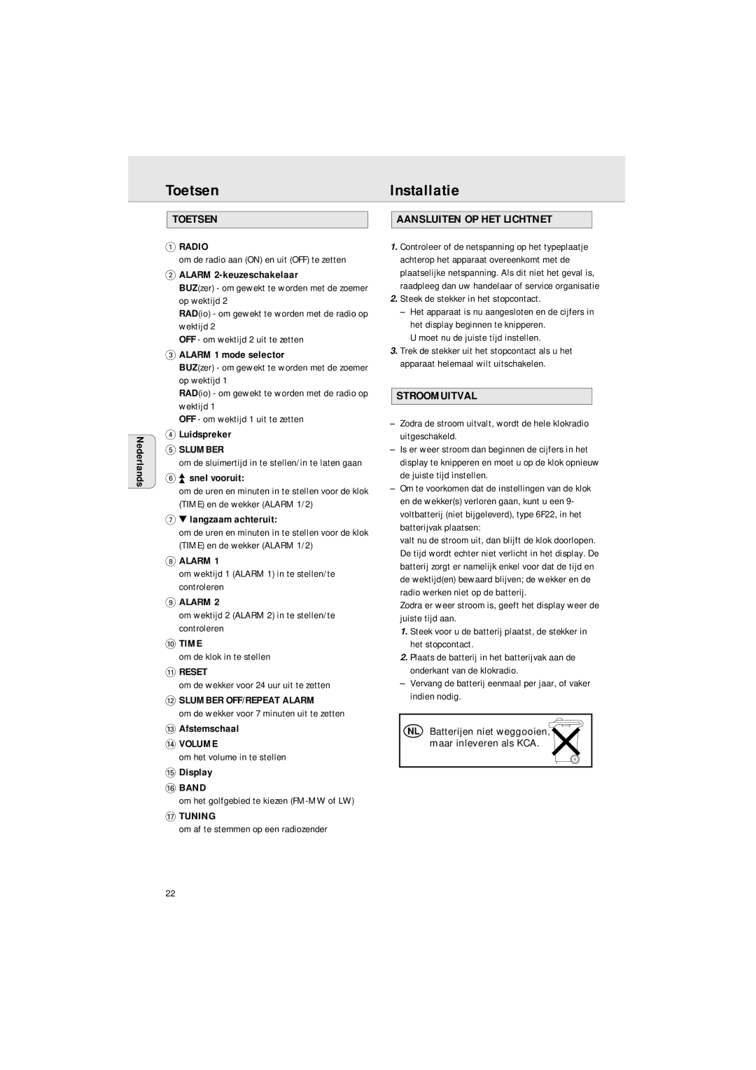 Philips AJ 3140 FAMILY manual ToetsenInstallatie, Aansluiten OP HET Lichtnet, Stroomuitval 