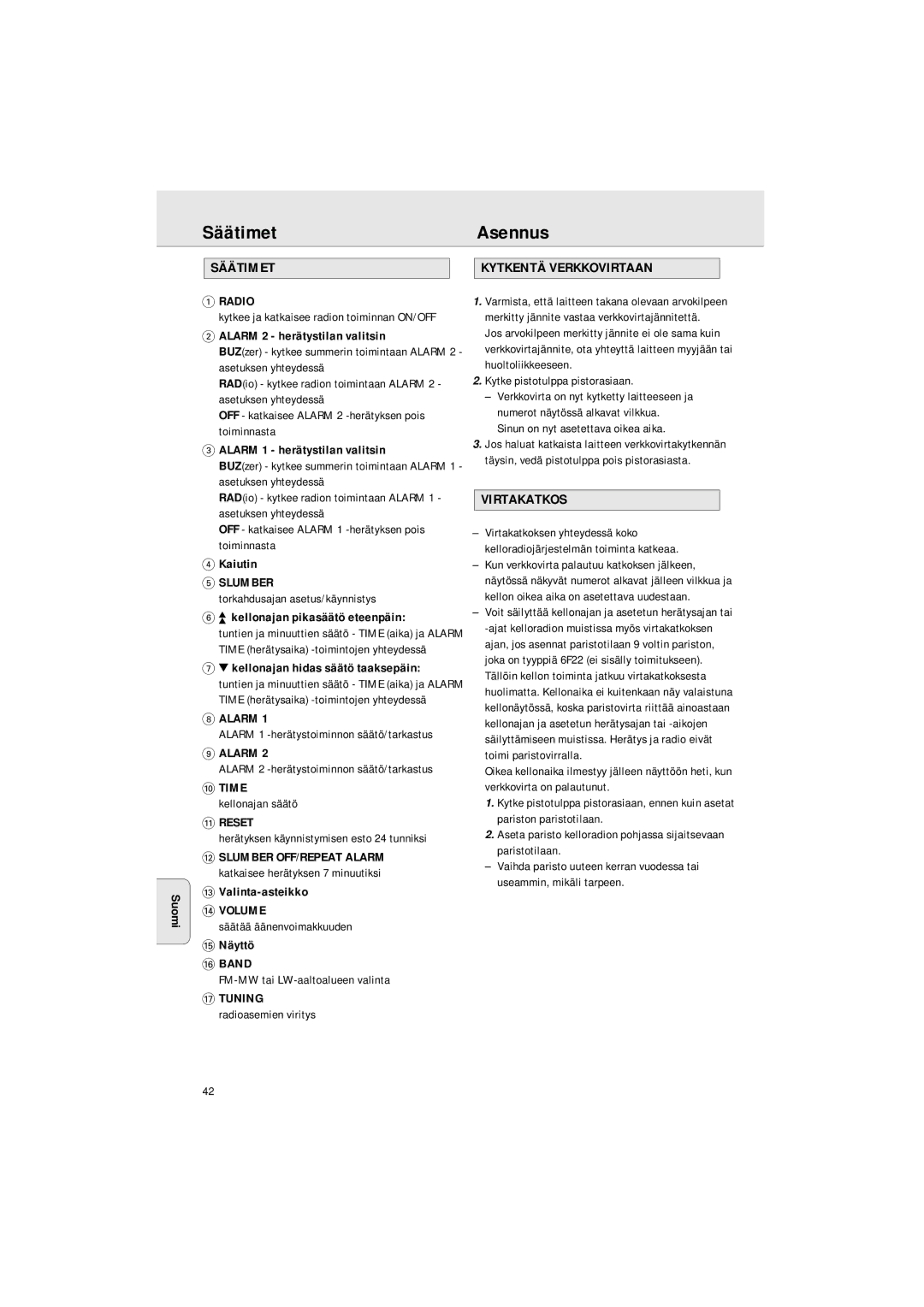 Philips AJ 3140 FAMILY manual SäätimetAsennus, Säätimet Kytkentä Verkkovirtaan, Virtakatkos 