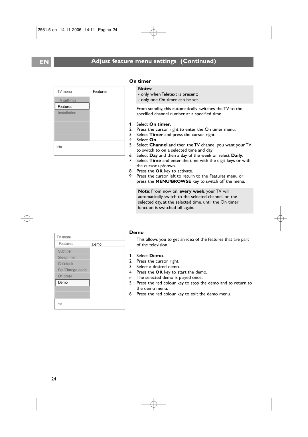 Philips 32-37-42PF9531/79-98 user manual Demo, Only when Teletext is present Only one On timer can be set 