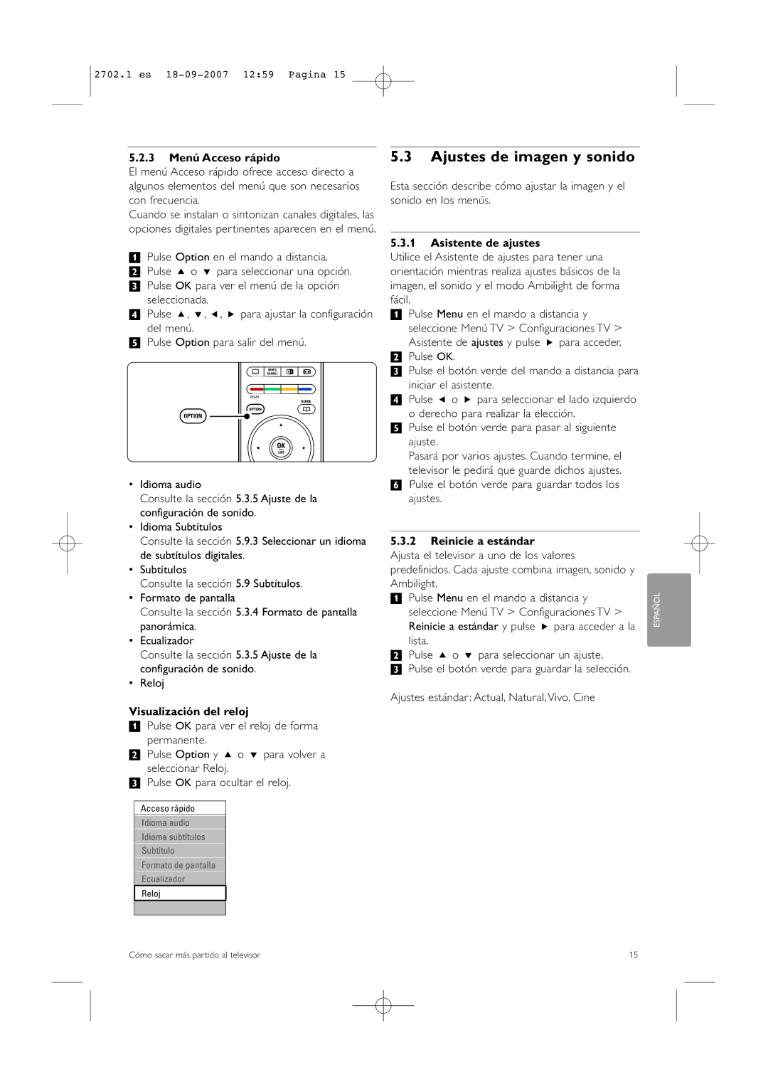 Philips 32/42HF9385D manual Ajustes de imagen y sonido, 3 Menú Acceso rápido, Visualización del reloj, Asistente de ajustes 