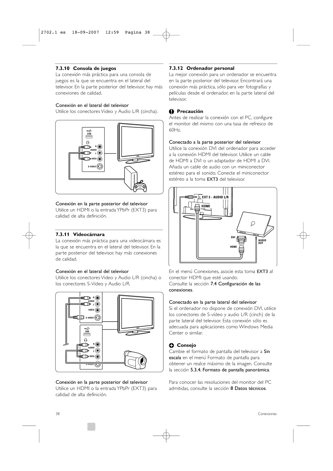 Philips 32/42HF9385D manual Consola de juegos, Videocámara, Ordenador personal 