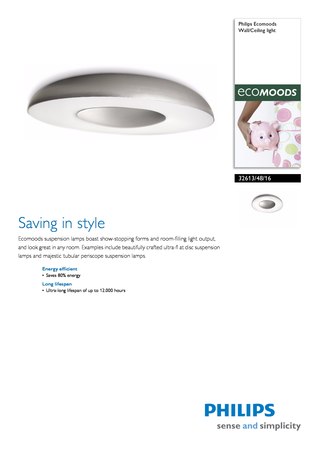 Philips 32613/48/16 manual Philips Ecomoods Wall/Ceiling light, Energy efficient, Long lifespan, Saving in style 