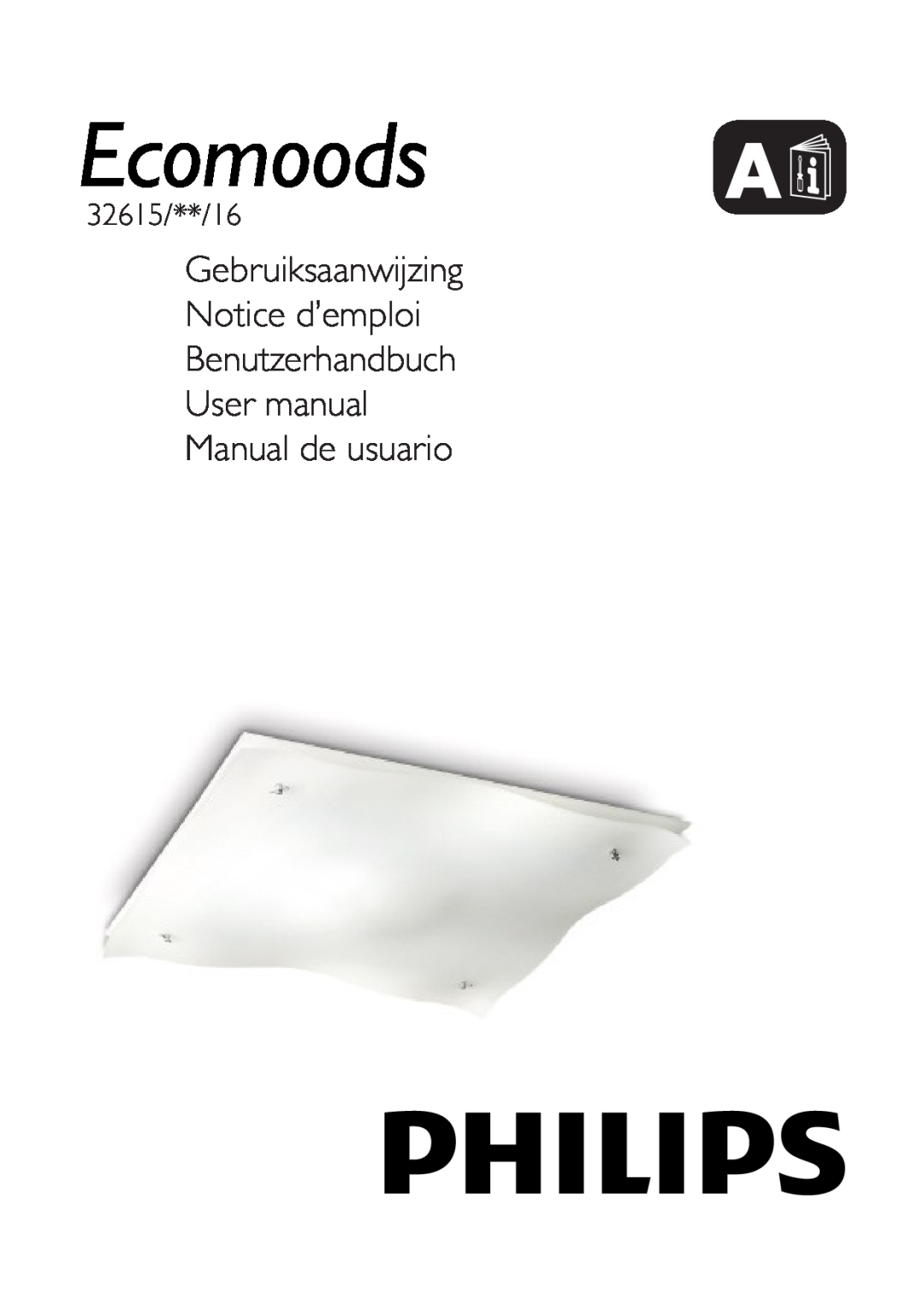 Philips 32615/31/16 user manual Gebruiksaanwijzing Notice d’emploi, Benutzerhandbuch User manual Manual de usuario 