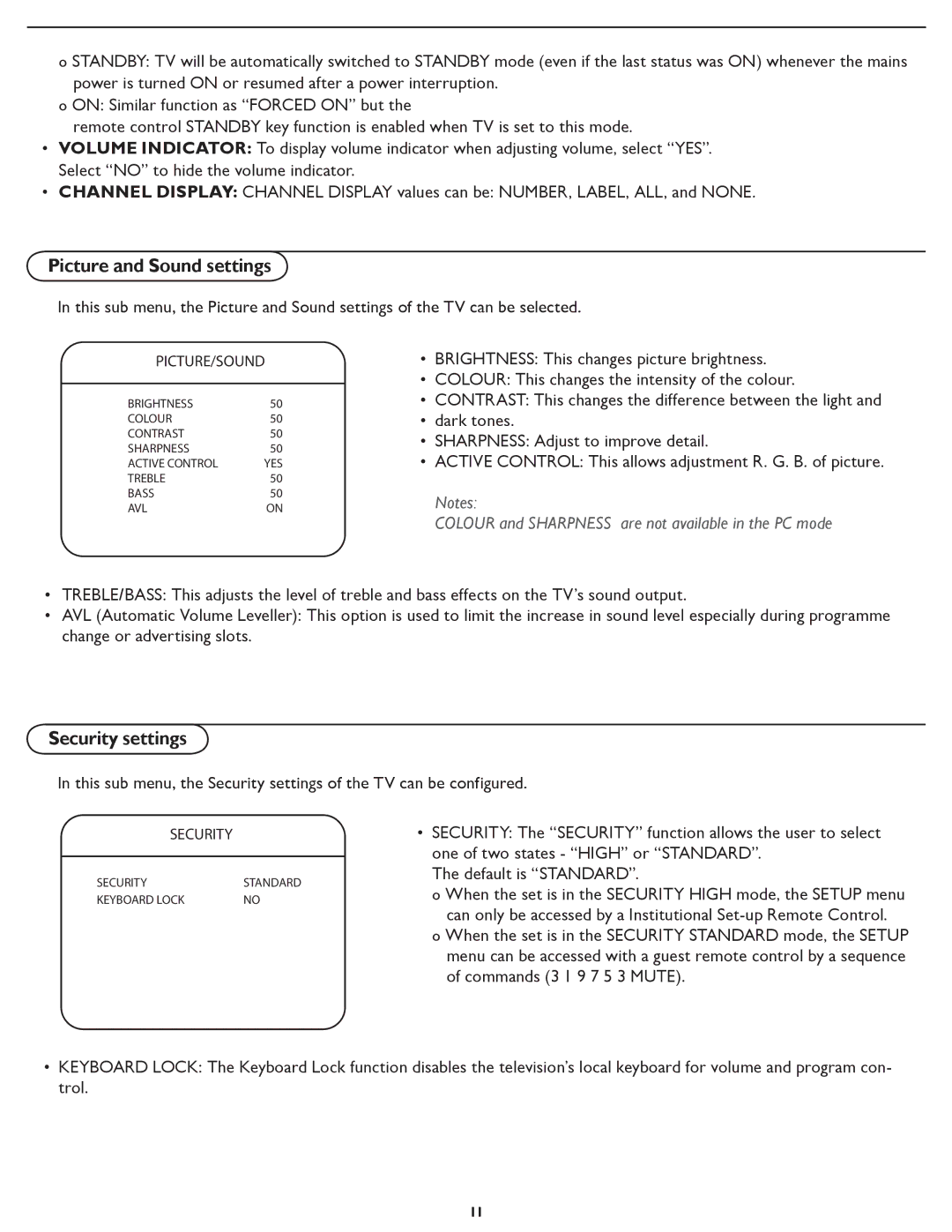 Philips 32HF7445 user manual Colour and Sharpness are not available in the PC mode 