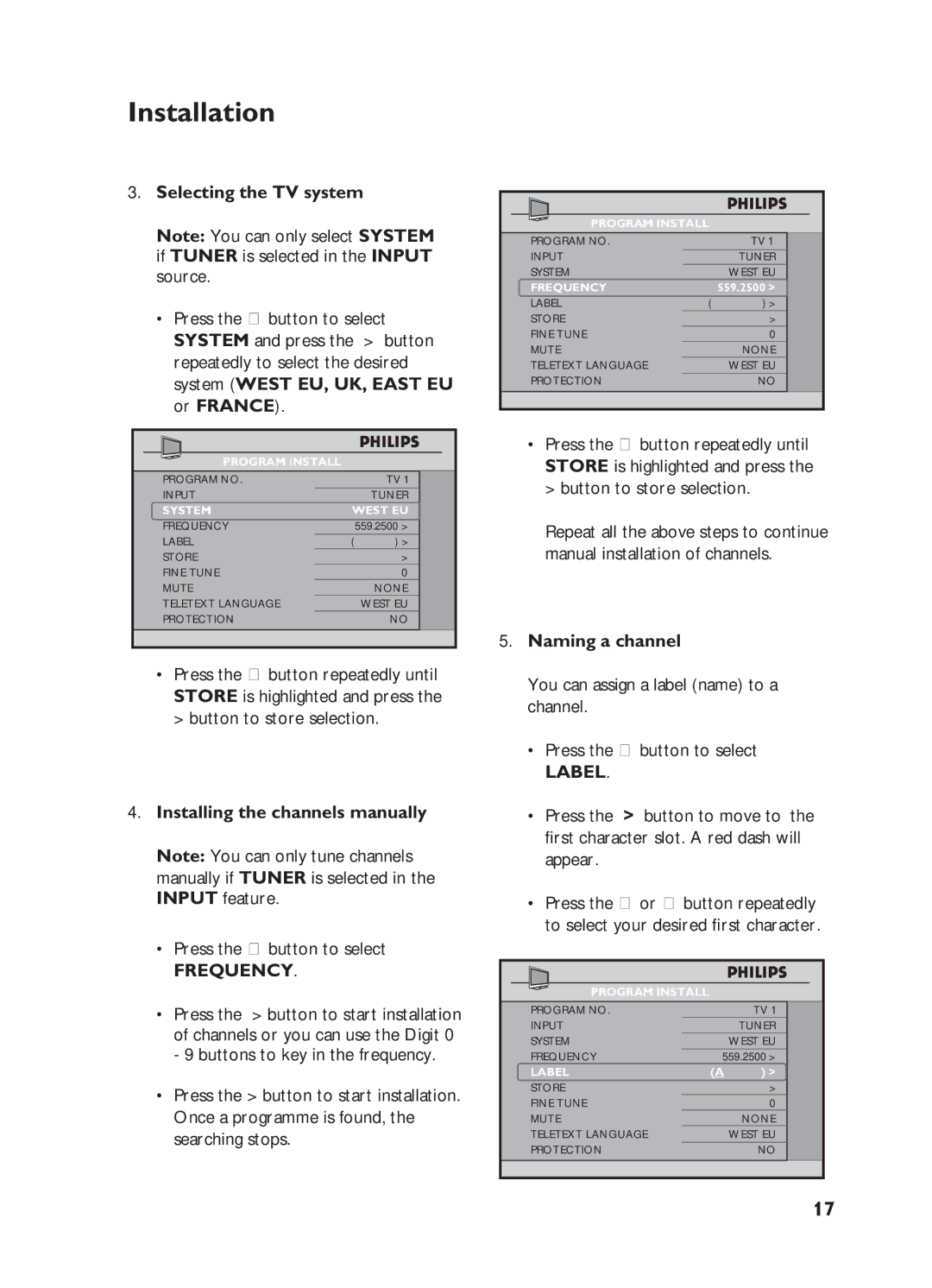 Philips 32HF5445, 32HF7875 Selecting the TV system, Naming a channel, Label, Installing the channels manually, Frequency 