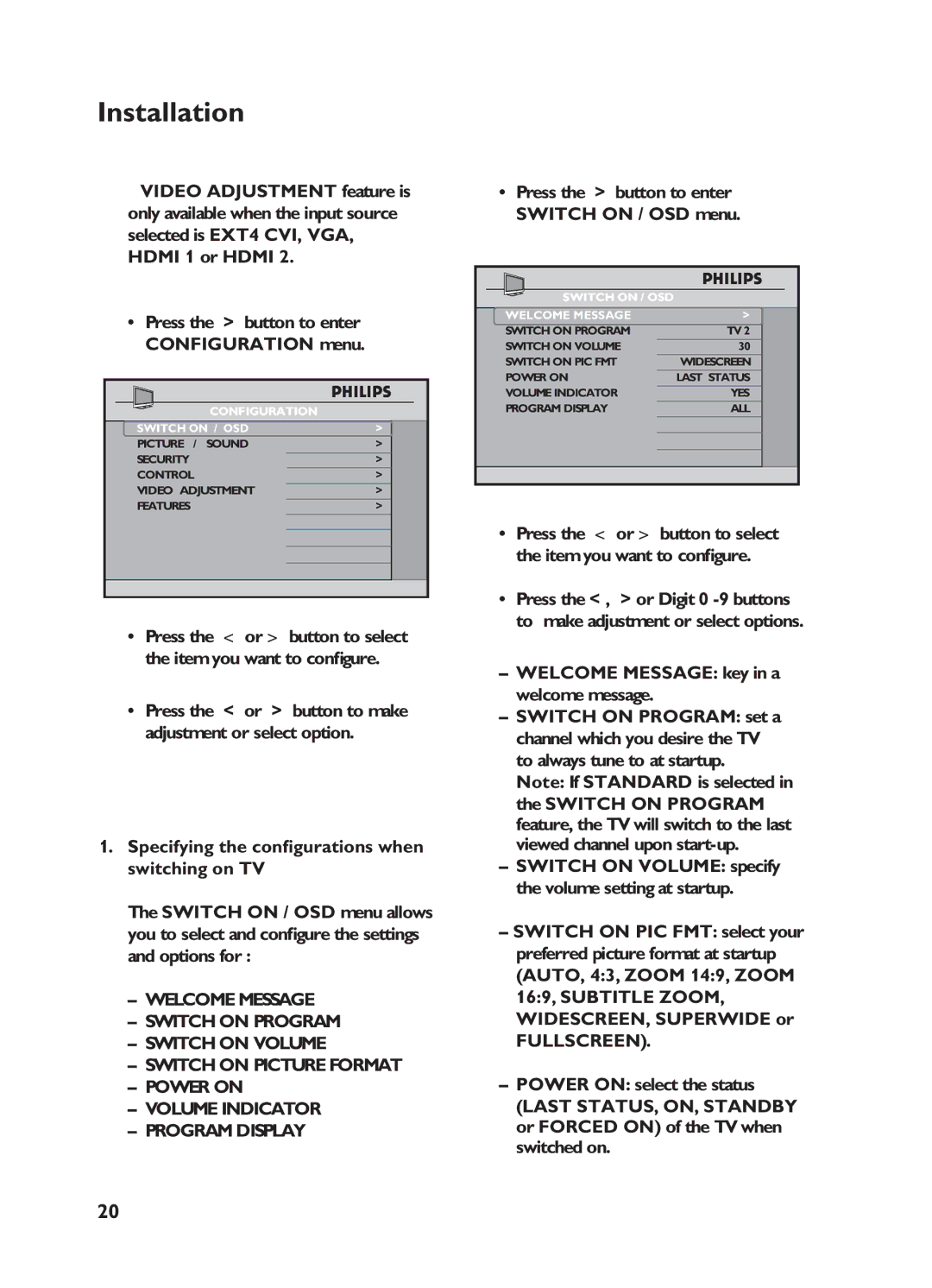 Philips 32HF7875, 32HF5445 user manual Specifying the conﬁgurations when switching on TV, Fullscreen 