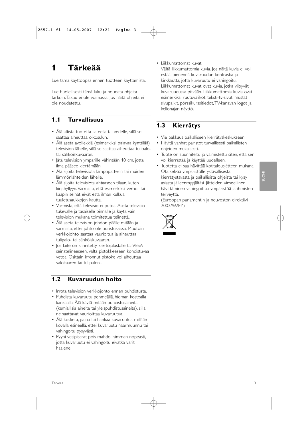 Philips 32HF9385D manual Tärkeää, Turvallisuus, Kierrätys, Kuvaruudun hoito 