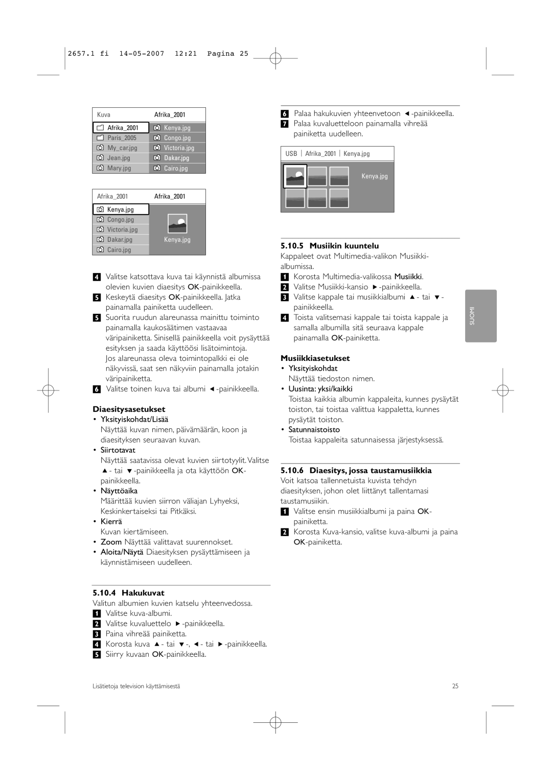 Philips 32HF9385D manual Diaesitysasetukset, Hakukuvat, Musiikin kuuntelu, Musiikkiasetukset 