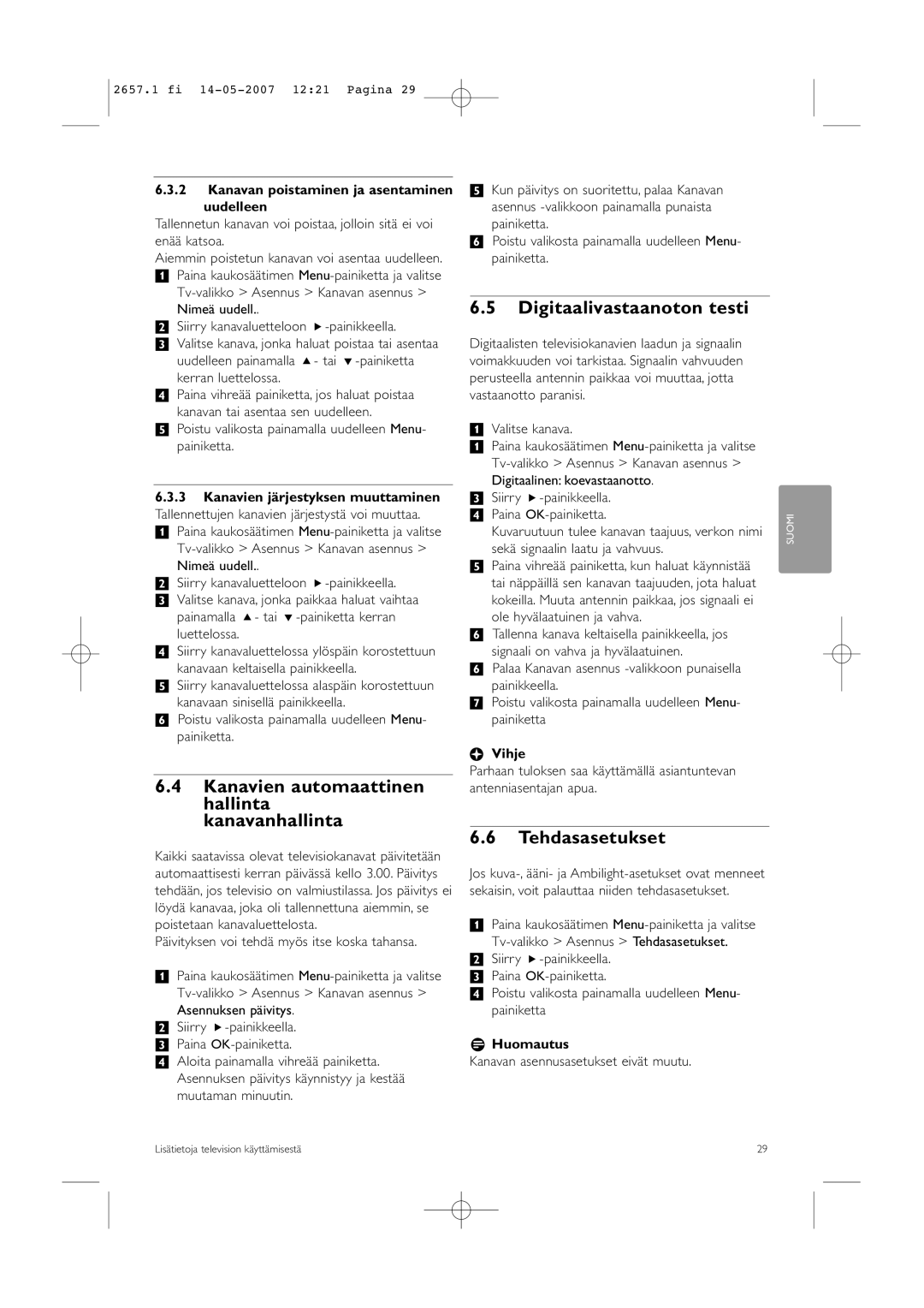 Philips 32HF9385D manual Kanavien automaattinen hallinta kanavanhallinta, Digitaalivastaanoton testi, Tehdasasetukset 