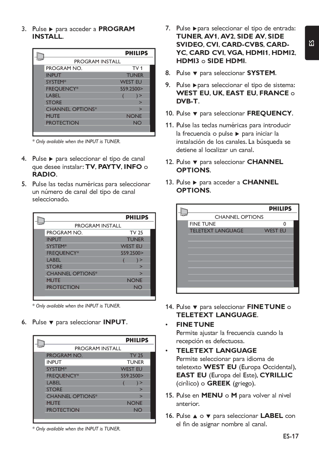 Philips 32HFL5850D Pulse Æ para acceder a Program Install, Pulse ï para seleccionar Input, Teletext Language Fine Tune 