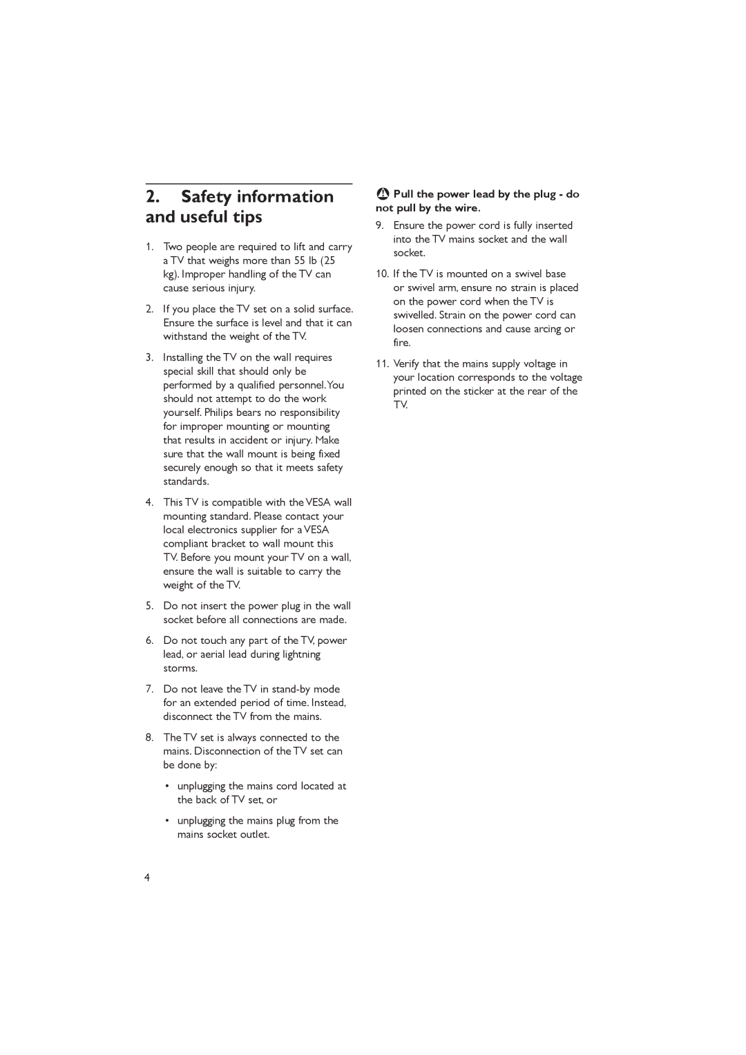 Philips 32HFL5860D/27 Safety information and useful tips, Pull the power lead by the plug do not pull by the wire 