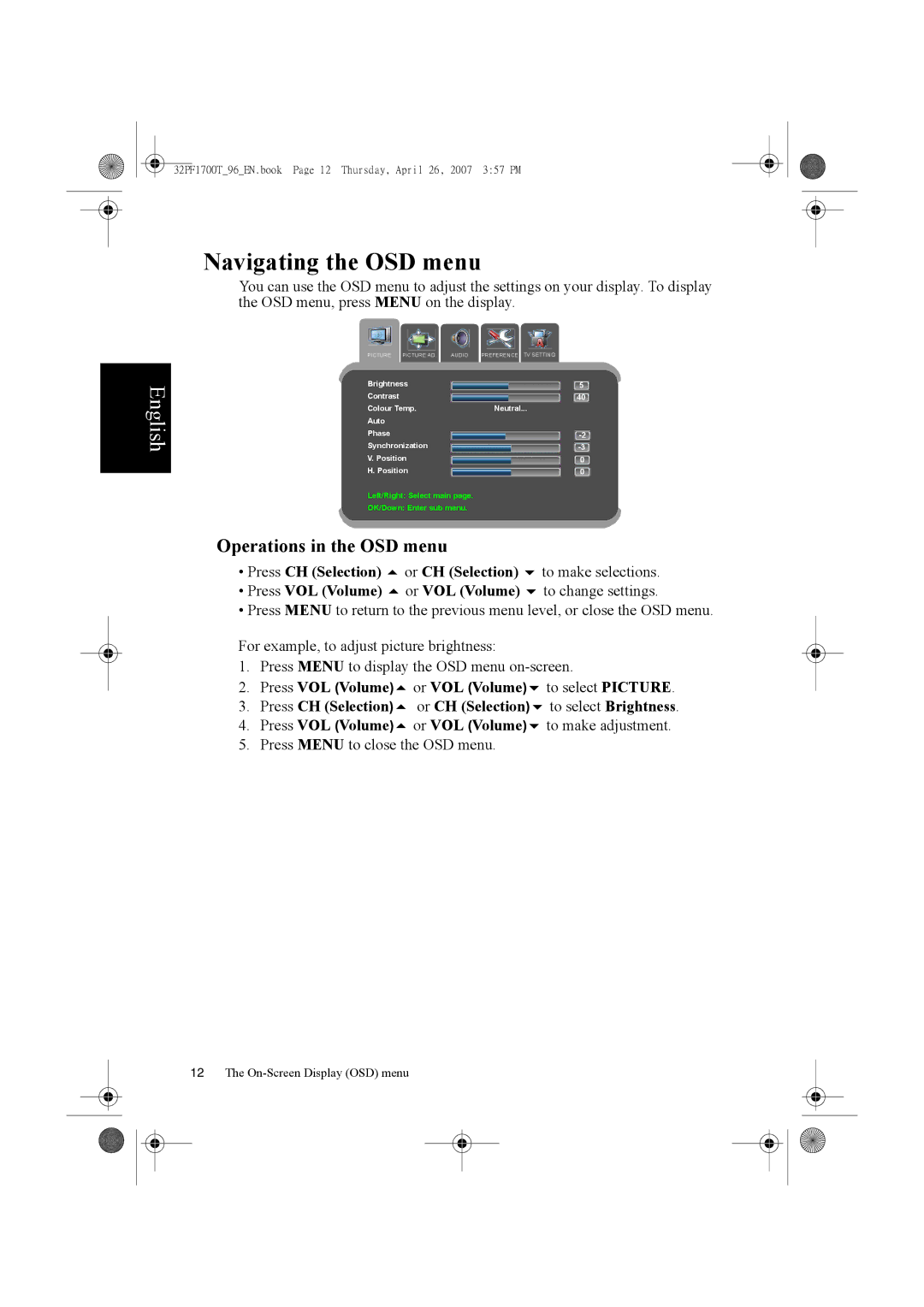 Philips 32PF1700T/96 manual Operations in the OSD menu, Press CH Selection Or CH Selection, Press VOL Volume Or VOL Volume 