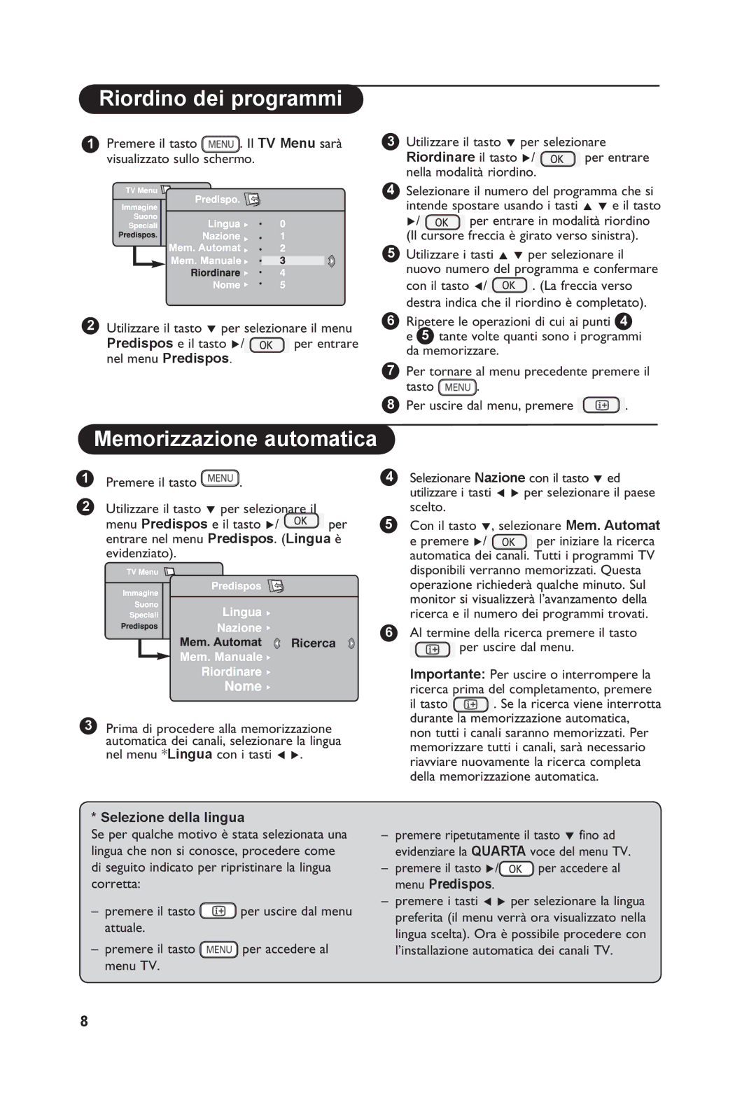 Philips 32PF3xxx manual Riordino dei programmi, Memorizzazione automatica, Riordinare il tasto Æ, Selezione della lingua 