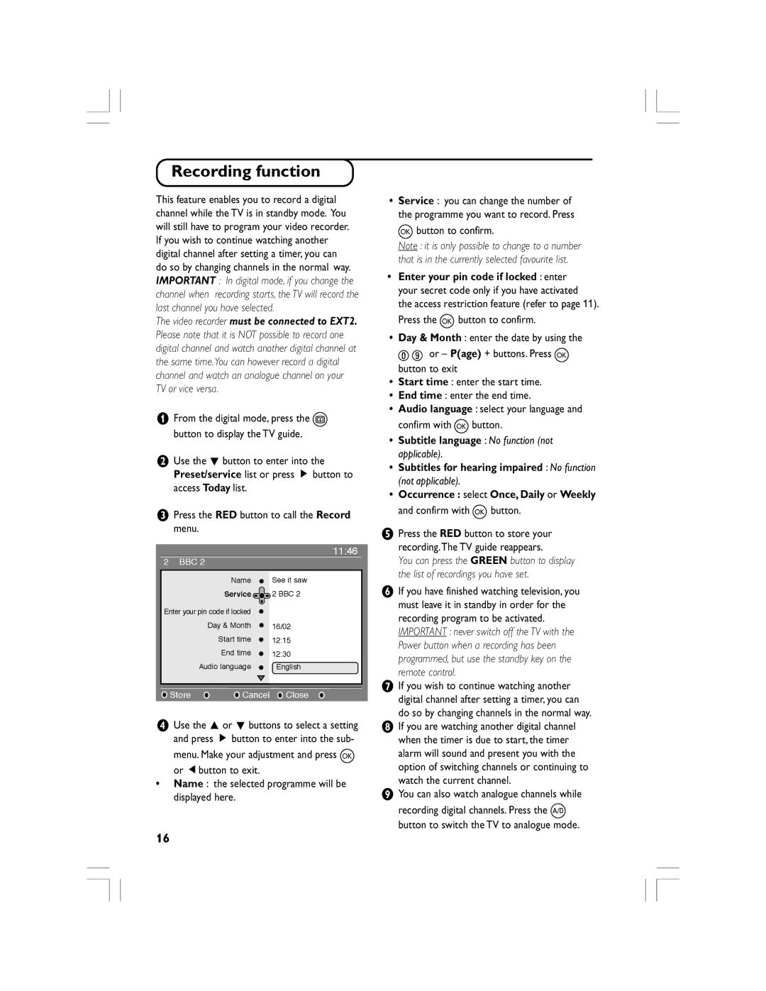 Philips 32PF5520D manual Recording function, OK button to confirm, If you wish to continue watching another 