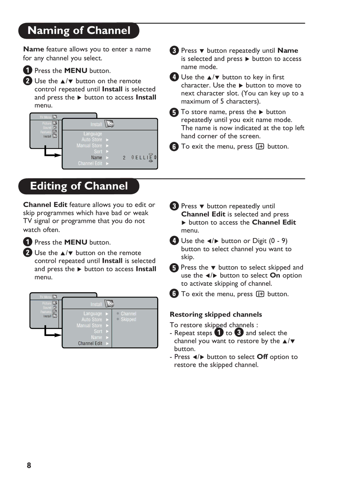 Philips 32PF7320 manual Naming of Channel, Editing of Channel, Restoring skipped channels 