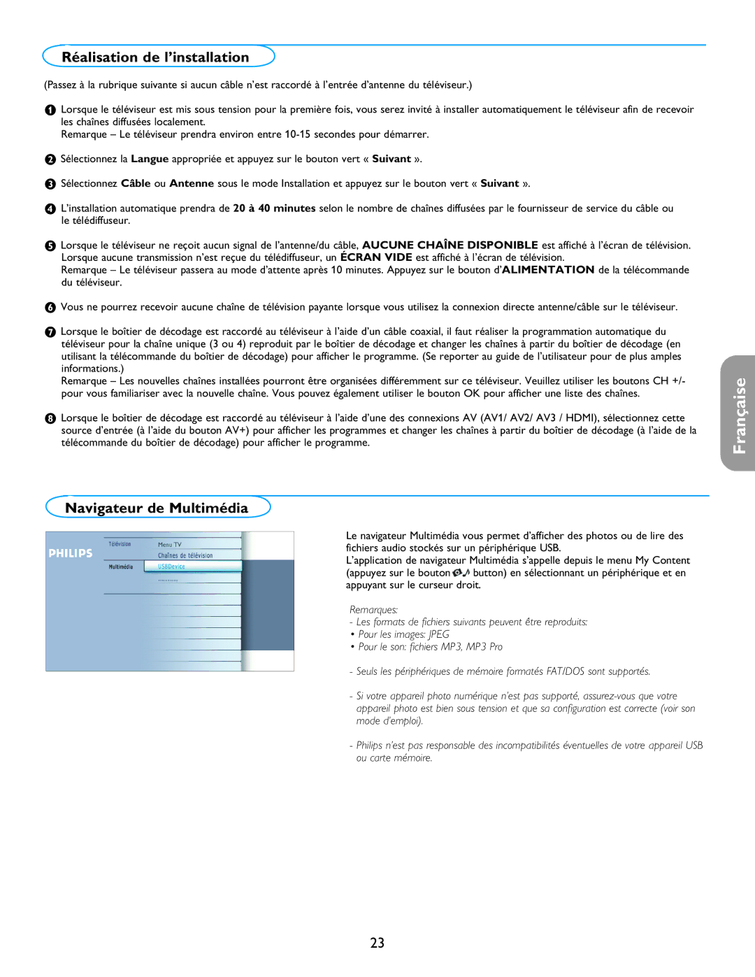 Philips 26PF5351D/37, 32PF7421D/37, 42PF5321D/85, 42PF5421D/37 Réalisation de l’installation, Navigateur de Multimédia 