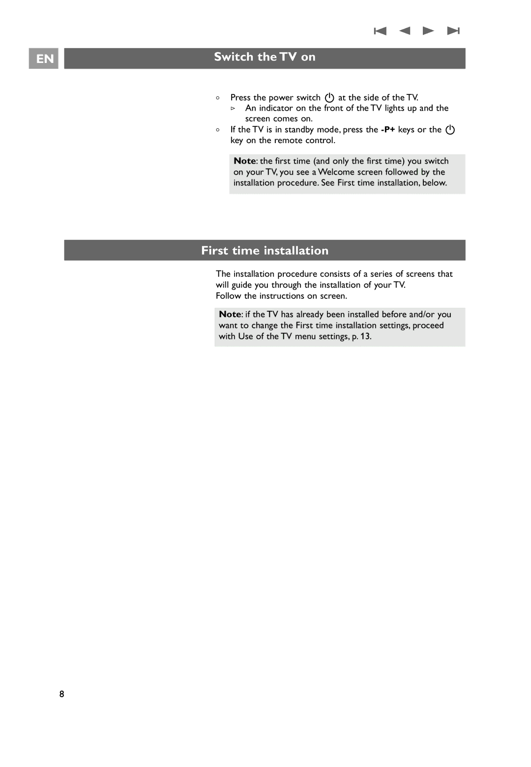 Philips 32PF9531/10 instruction manual Switch the TV on, First time installation, Follow the instructions on screen 