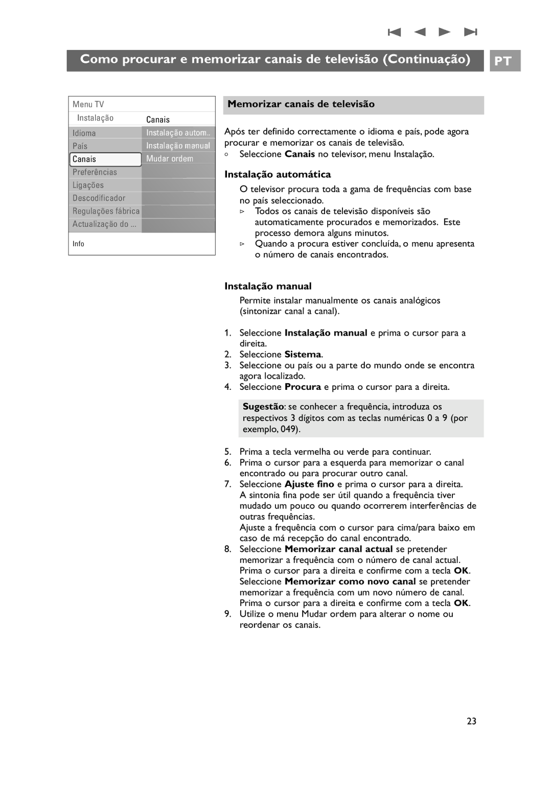 Philips 32PF9531/10 manual do utilizador Memorizar canais de televisão, Instalação automática, Instalação manual 