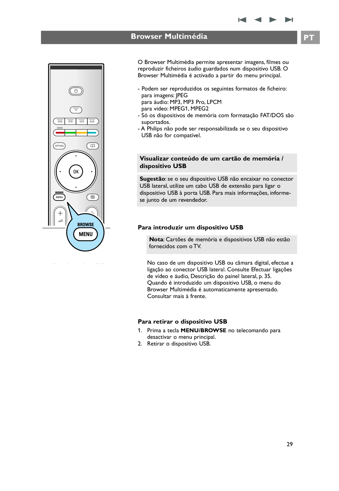 Philips 32PF9531/10 Browser Multimédia, Para introduzir um dispositivo USB, Para retirar o dispositivo USB 