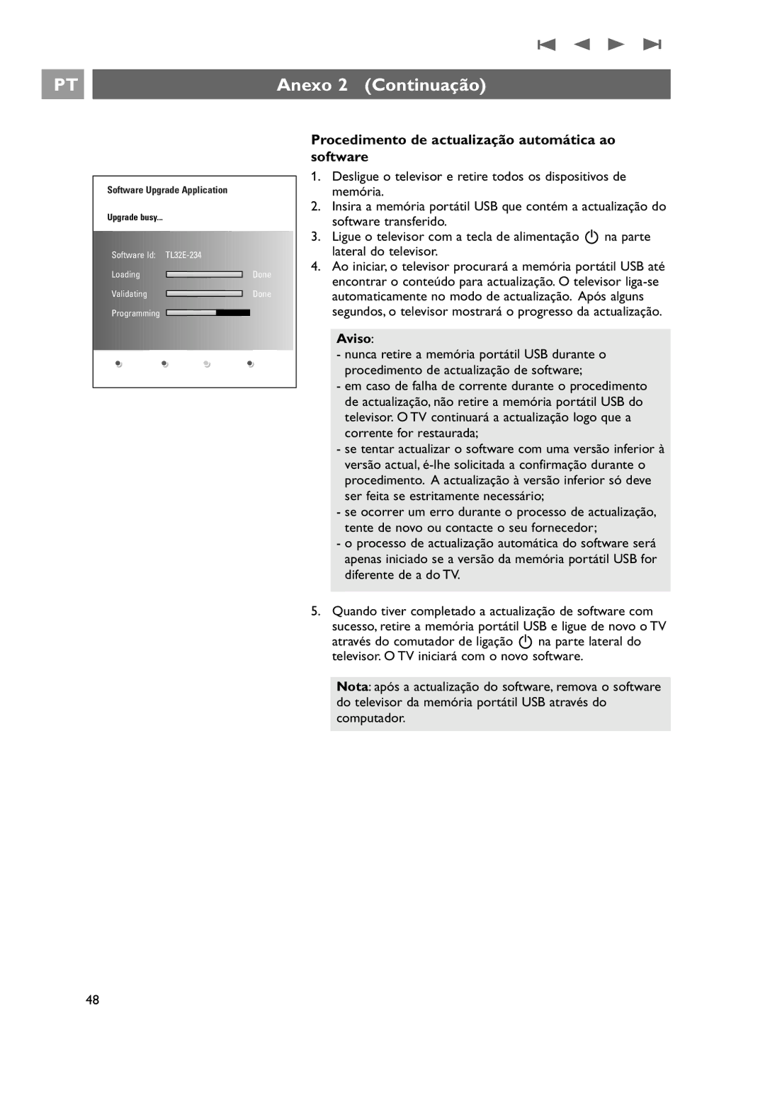 Philips 32PF9531/10 manual do utilizador Anexo 2 Continuação, Procedimento de actualização automática ao software, Aviso 