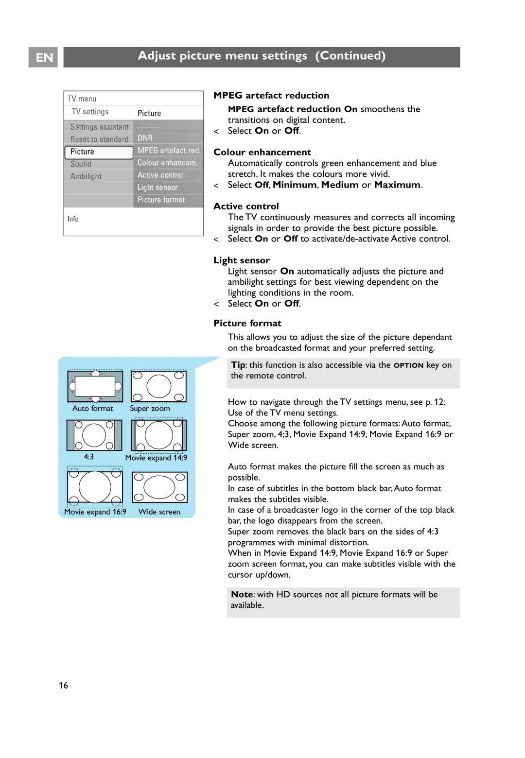 Philips 32PF9541/10, 32PF9551/10 Colour enhancement, Select Off, Minimum, Medium or Maximum Active control, Light sensor 