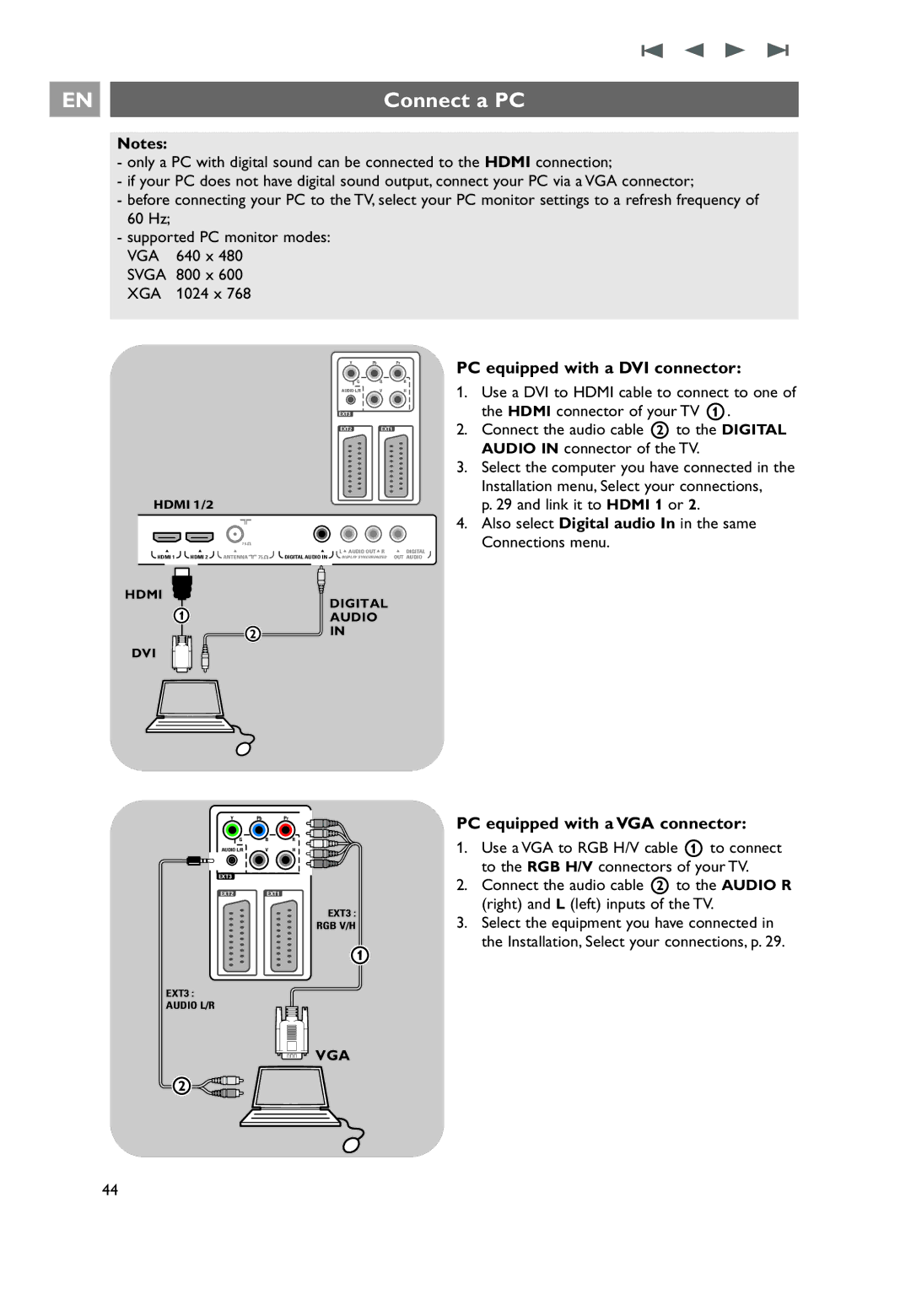 Philips 7206890100R00 Connect a PC, PC equipped with a DVI connector, PC equipped with a VGA connector, 640 x, 800 x 