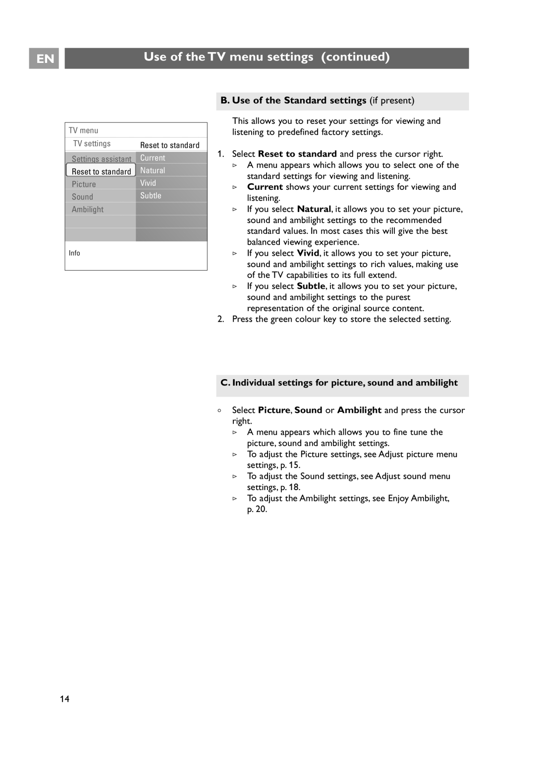 Philips 32PF9641D/10 Use of the Standard settings if present, Individual settings for picture, sound and ambilight 