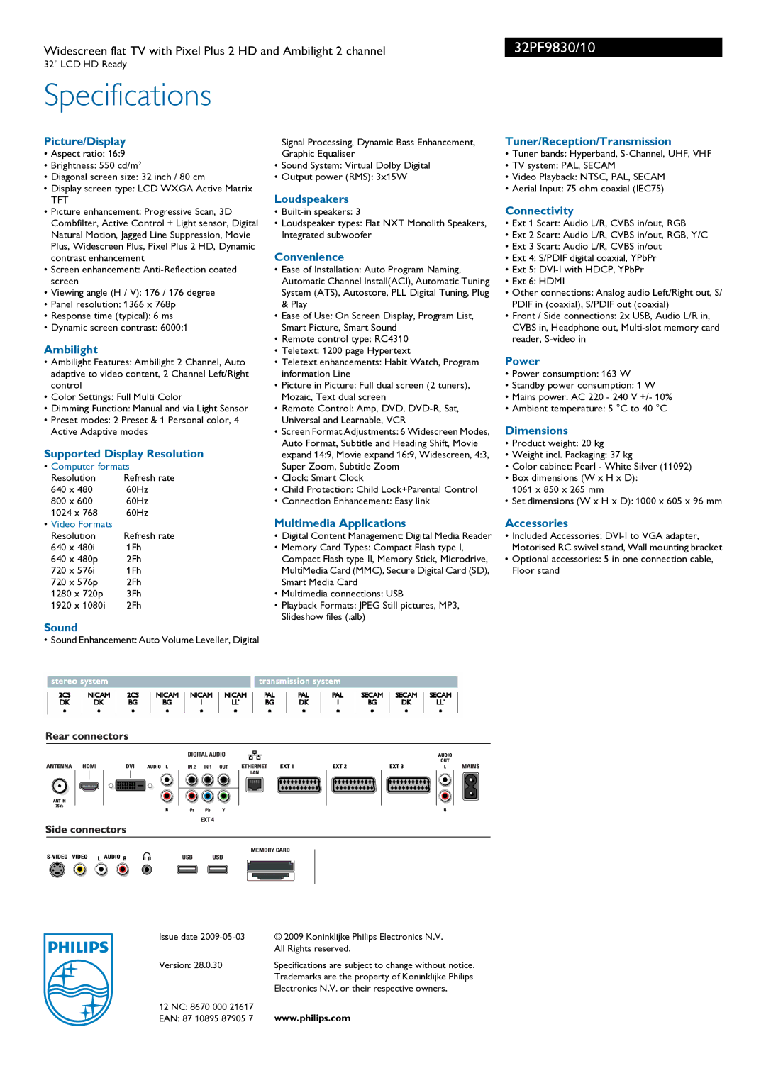 Philips 32PF9830 Picture/Display, Tuner/Reception/Transmission, Loudspeakers, Connectivity, Convenience, Ambilight, Power 