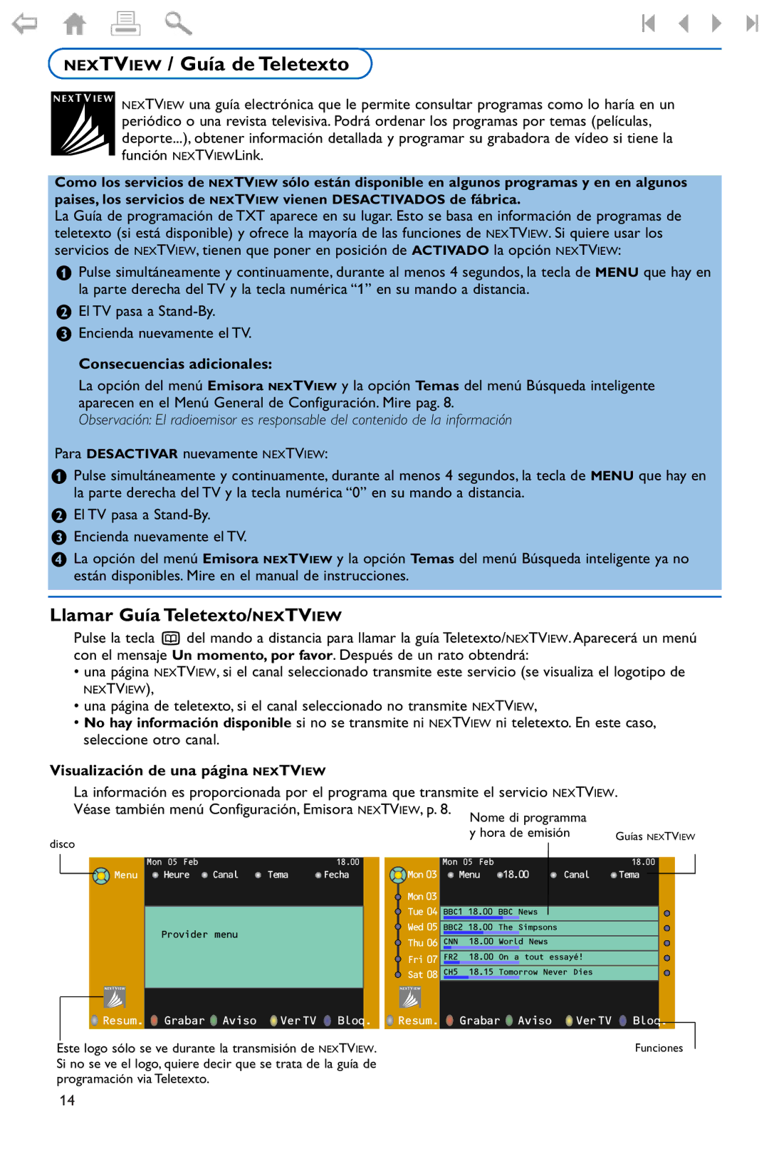 Philips 32PF9976 manual Nextview / Guía de Teletexto, Llamar Guía Teletexto/NEXTVIEW, Consecuencias adicionales 