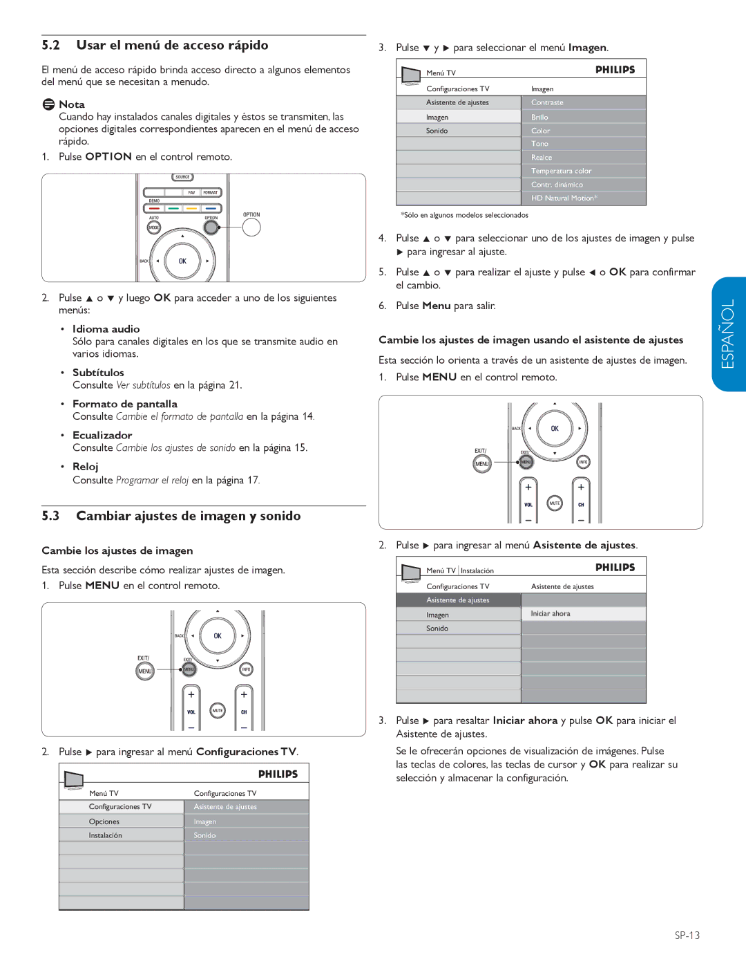 Philips 52PFL7403D, 32PFL3403D, 52PFL5603D, 47PFL5603D, 615 Usar el menú de acceso rápido, Cambiar ajustes de imagen y sonido 