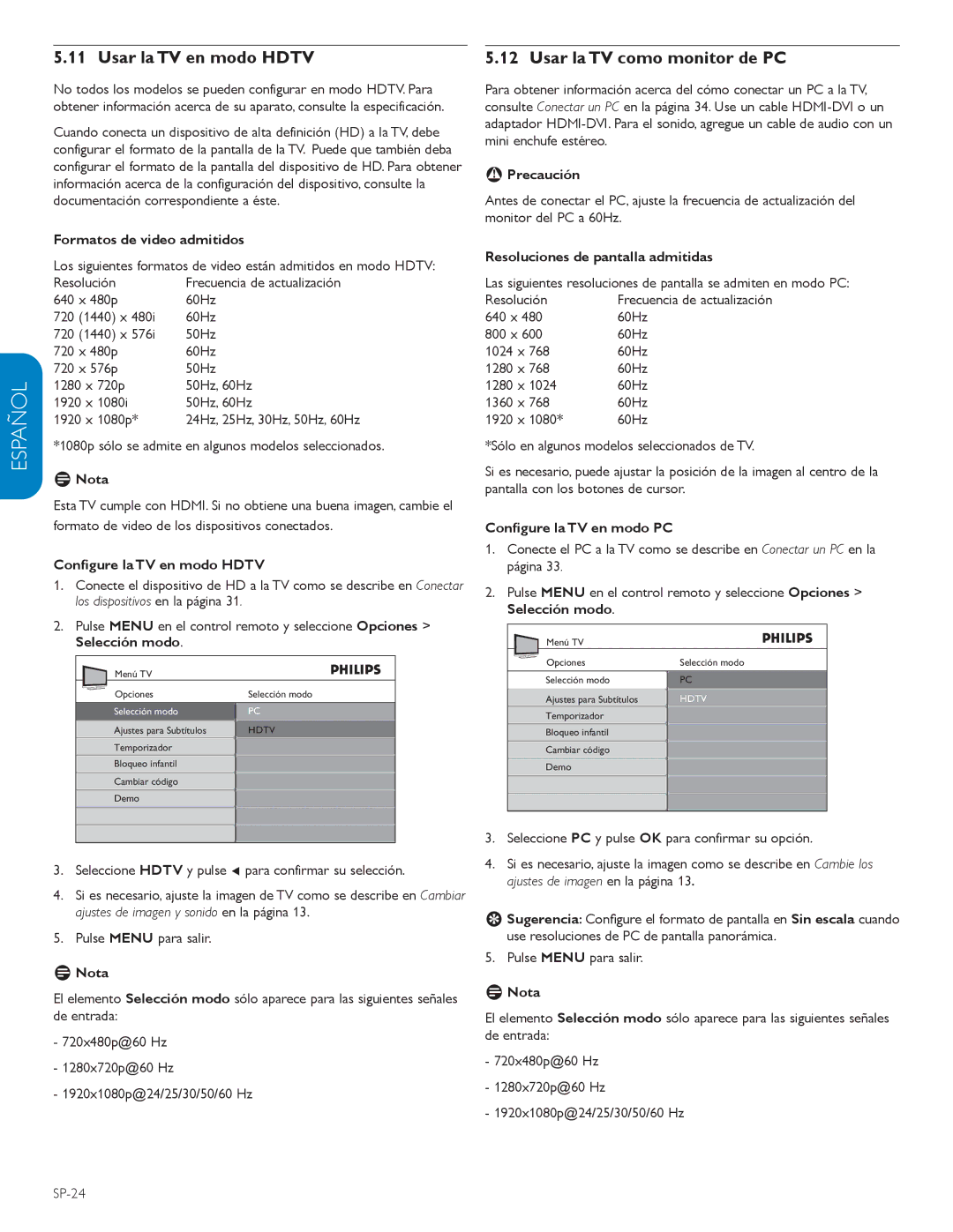 Philips 615, 32PFL3403D, 52PFL7403D, 52PFL5603D, 47PFL5603D, 47PFL3603D Usar la TV en modo Hdtv, Usar la TV como monitor de PC 