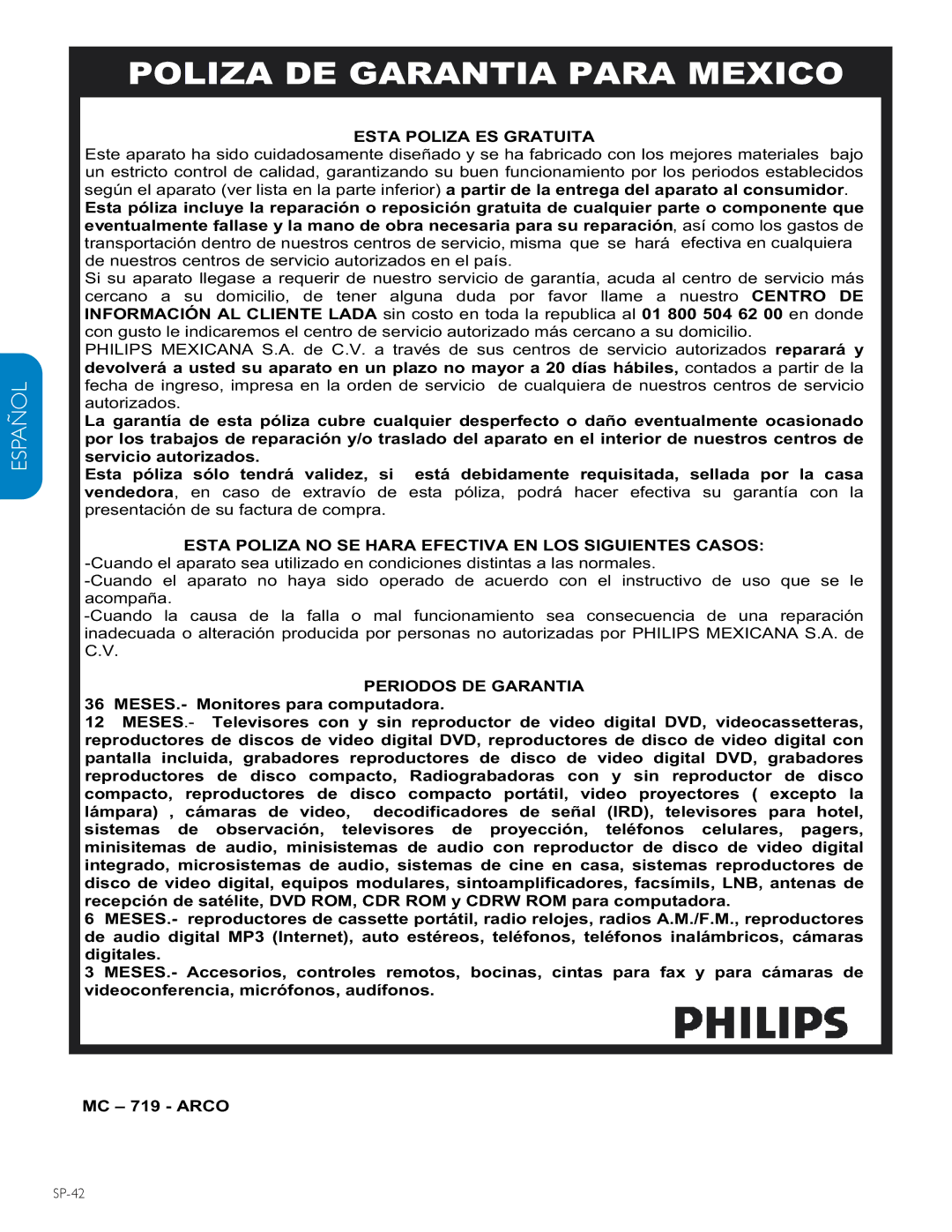 Philips 47PFL3603D, 32PFL3403D, 52PFL7403D, 52PFL5603D, 47PFL5603D, 42PFL7403D, 32PFL5413D   , SP-42 