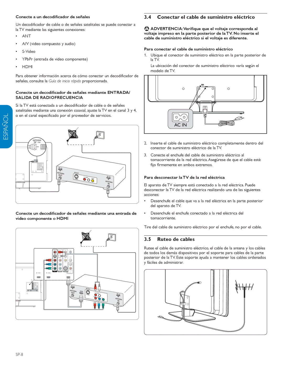 Philips 42PFL3403D, 615 Conectar el cable de suministro eléctrico, Ruteo de cables, Conecte a un decodiﬁcador de señales 