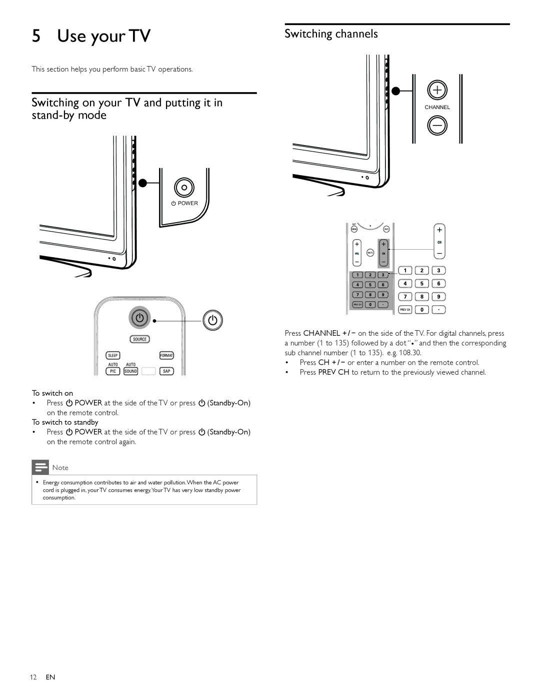 Philips 32PFL3505D, 32PFL3515D Use your TV, Switching on your TV and putting it in stand-by mode, Switching channels 