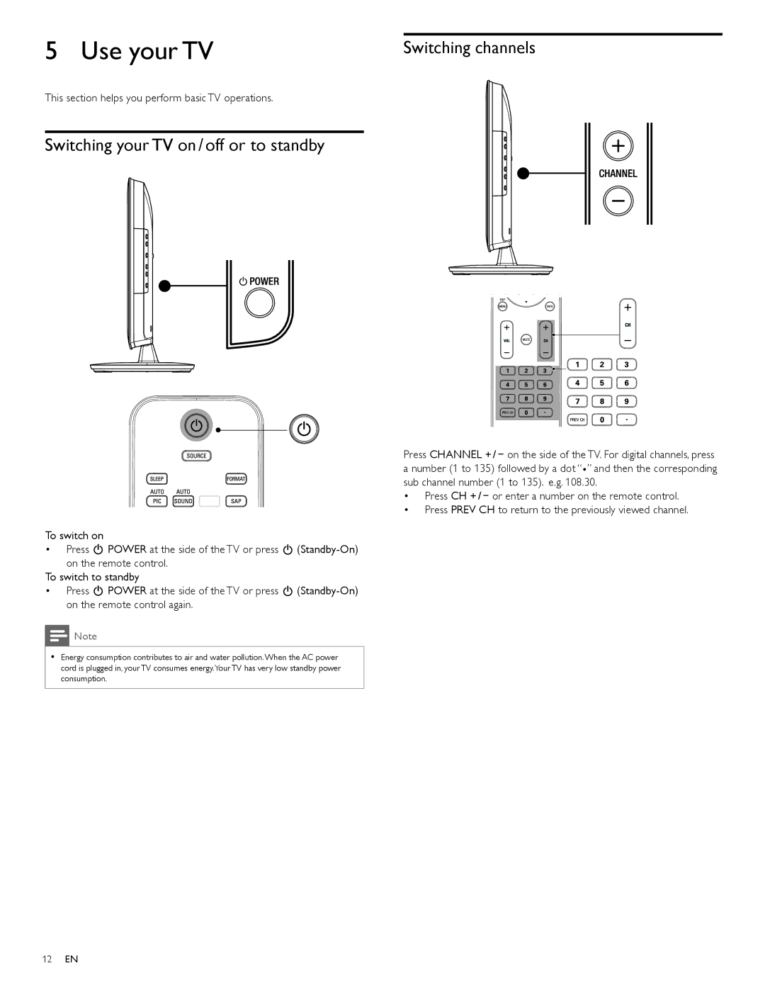 Philips 32PFL4505D user manual Use your TV, Switching your TV on / off or to standby, Switching channels 