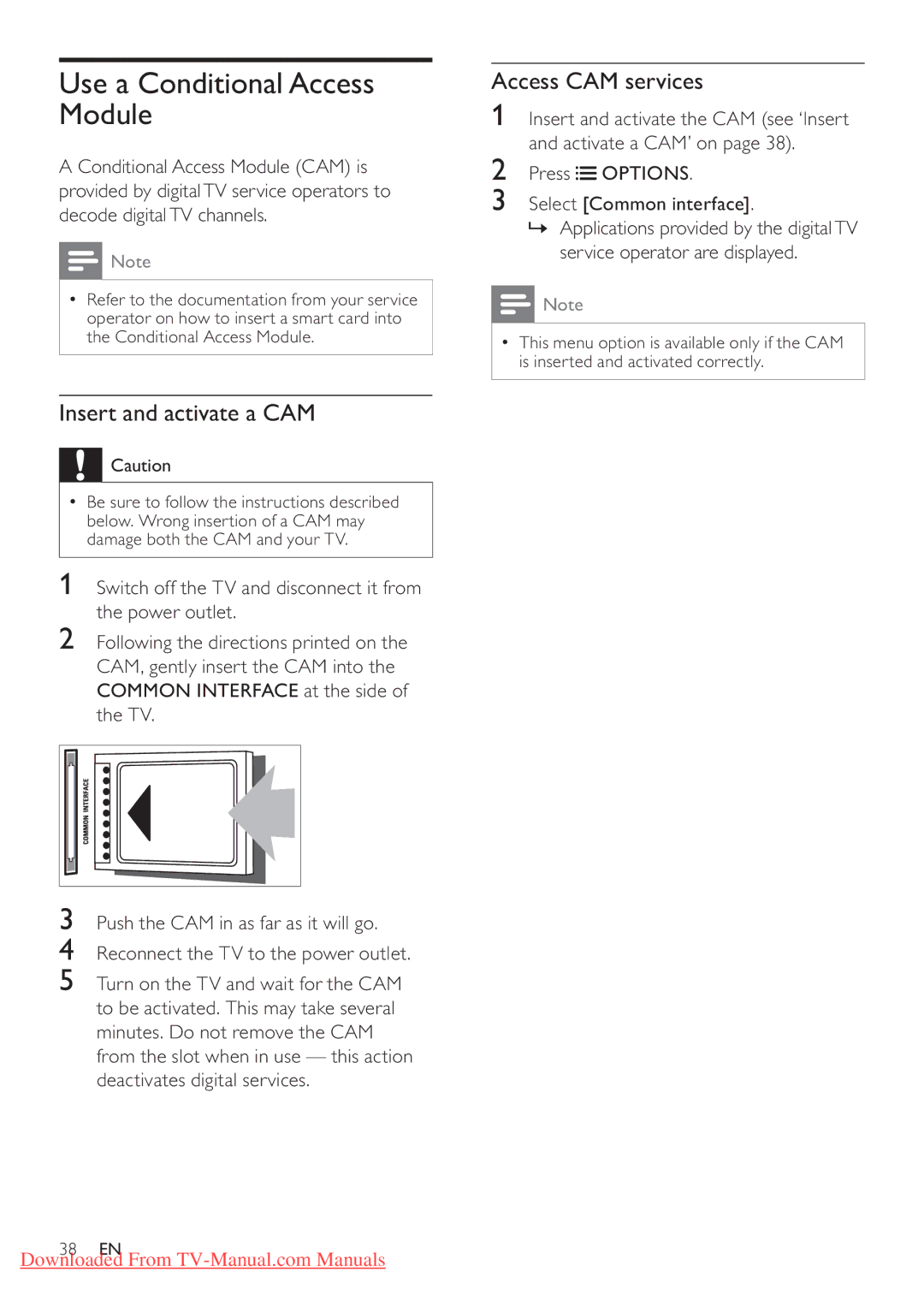 Philips 37PFL4606H, 32PFL4606H, 47PFL4606H Use a Conditional Access Module, Insert and activate a CAM, Access CAM services 